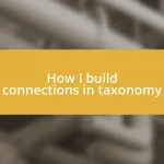 How I build connections in taxonomy