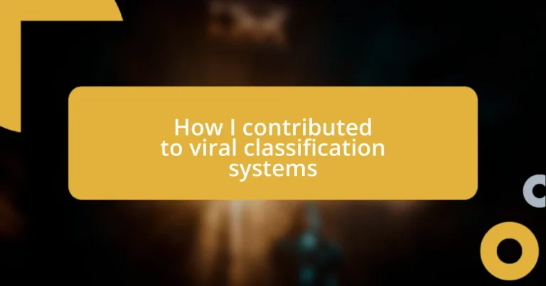 How I contributed to viral classification systems