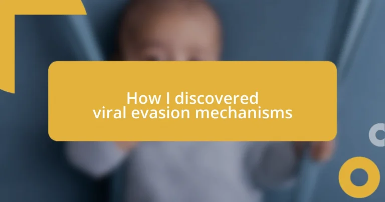 How I discovered viral evasion mechanisms