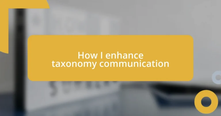 How I enhance taxonomy communication