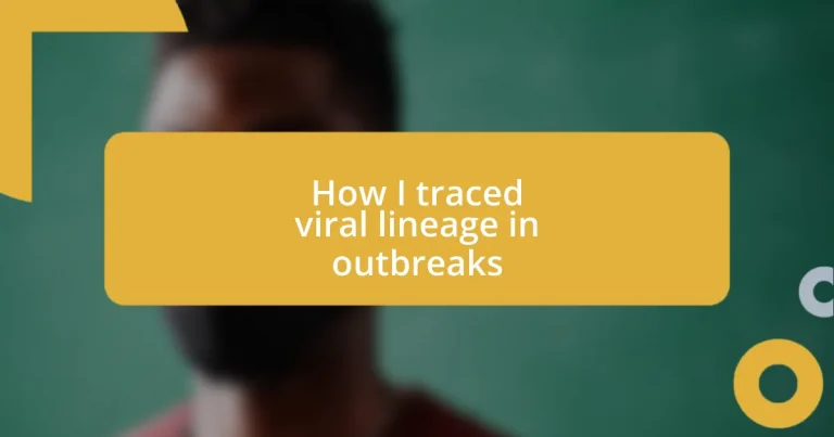How I traced viral lineage in outbreaks