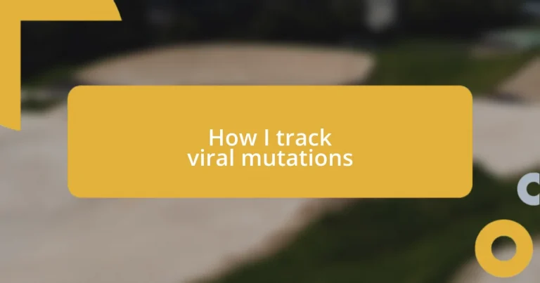 How I track viral mutations