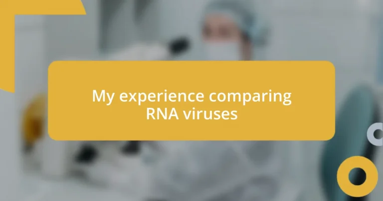 My experience comparing RNA viruses