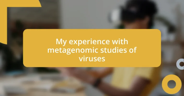 My experience with metagenomic studies of viruses