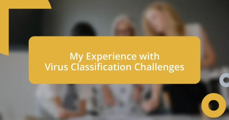 My Experience with Virus Classification Challenges