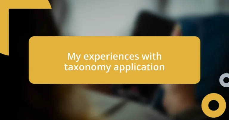 My experiences with taxonomy application