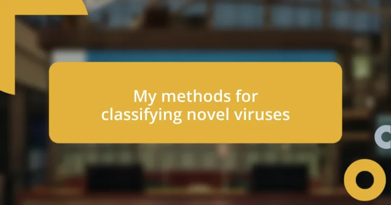 My methods for classifying novel viruses