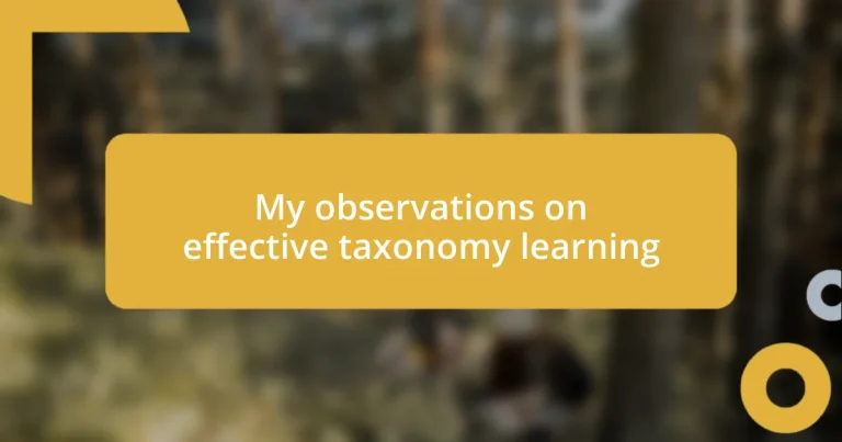 My observations on effective taxonomy learning