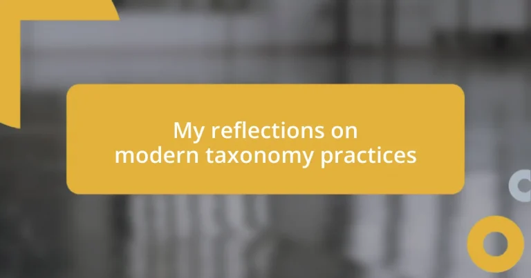 My reflections on modern taxonomy practices