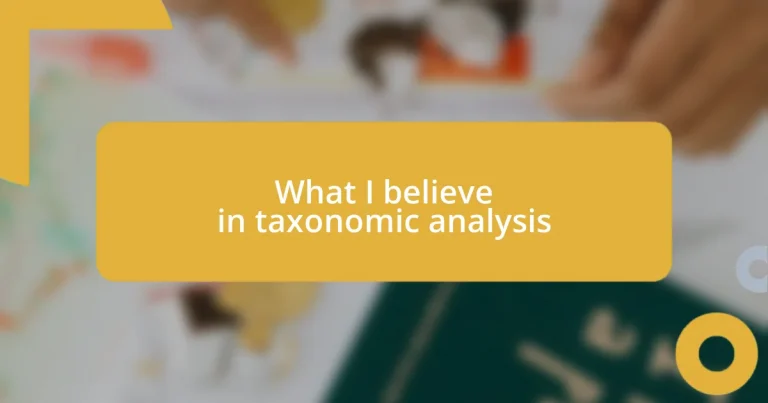 What I believe in taxonomic analysis