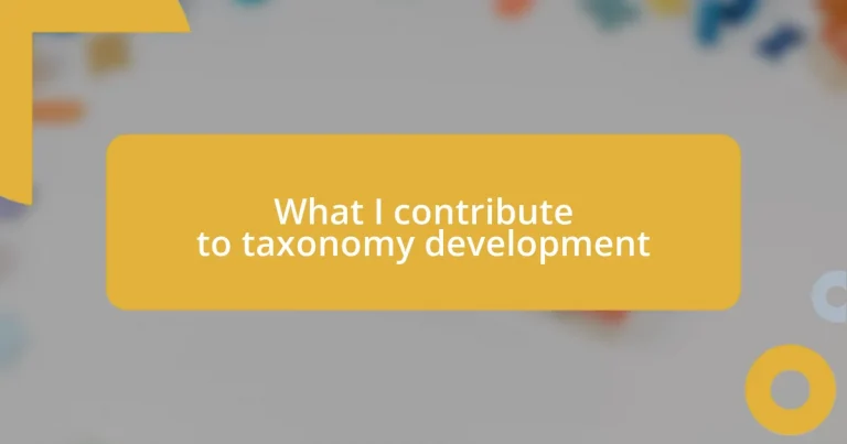 What I contribute to taxonomy development
