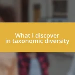 What I discover in taxonomic diversity