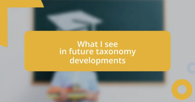 What I see in future taxonomy developments