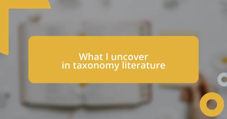 What I uncover in taxonomy literature
