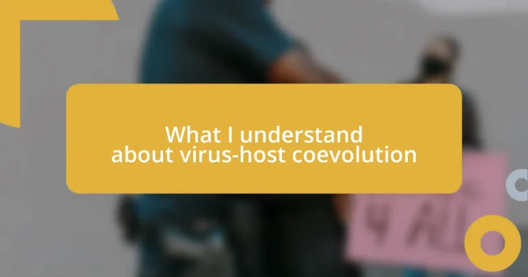 What I understand about virus-host coevolution