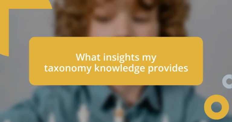 What insights my taxonomy knowledge provides