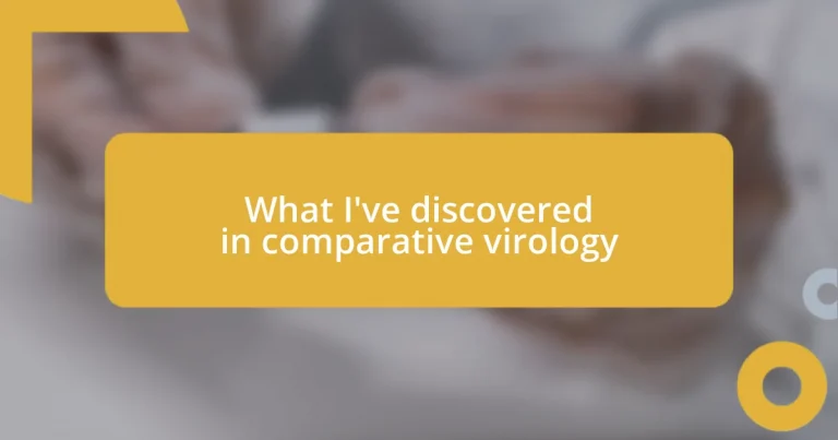 What I’ve discovered in comparative virology